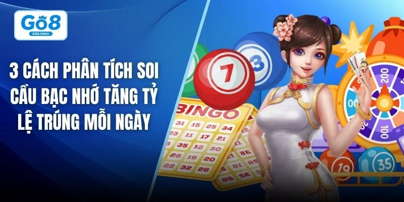 Soi cầu bạc nhớ